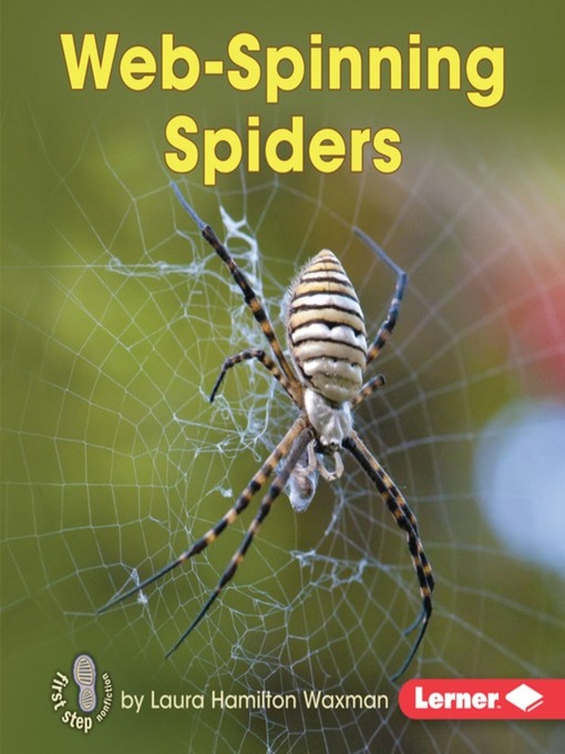 Title details for Web-Spinning Spiders by Laura Hamilton Waxman - Available